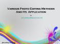 Various Photo Editing Methods and Its Application PowerPoint PPT Presentation