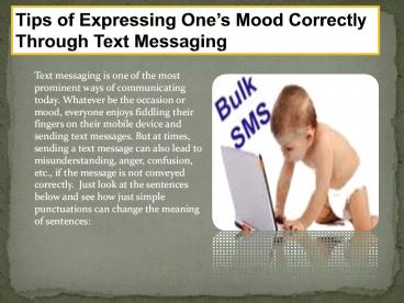 Tips of Expressing One’s Mood Correctly Through Text Messaging