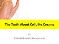 The Truth About Cellulite Creams PowerPoint PPT Presentation