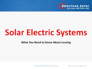 Solar Electric Systems - What You Need to Know about Leasing