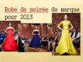 robe de soirée de marque pour 2013 PowerPoint PPT Presentation