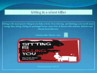 Sitting kills us slowly