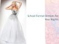 School Formal Dresses for Your Night PowerPoint PPT Presentation
