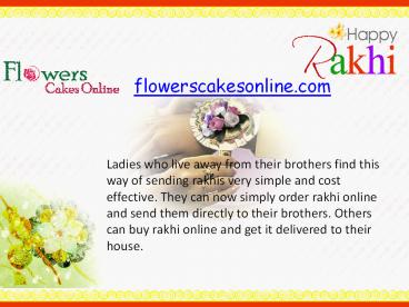 Send Rakhi to India and  for your brother