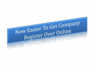 Now Easier To Get Company Register Over Online