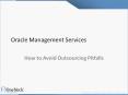 OneNeck IT Services: Oracle Management Services - How to Avoid Outsourcing Pitfalls PowerPoint PPT Presentation