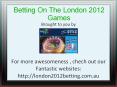 London Olympic 2012 Betting PowerPoint PPT Presentation