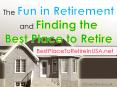 The Fun in Retirement and Finding the Best Place to Retire PowerPoint PPT Presentation