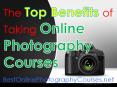 The Top Benefits of Taking Online Photography Courses PowerPoint PPT Presentation