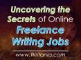 Uncovering the Secrets of Online Freelance Writing Jobs PowerPoint PPT Presentation
