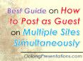 Best Guide on How to Post as Guest on Multiple Sites Simultaneously PowerPoint PPT Presentation