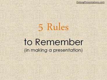 5 Rules to Remember in Making Presentations