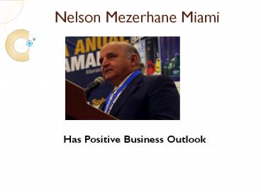 Nelson Mezerhane Miami Has a Positive Business Outlook