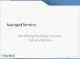 Managed Services:  Identifying the Major Service Delivery Models PowerPoint PPT Presentation
