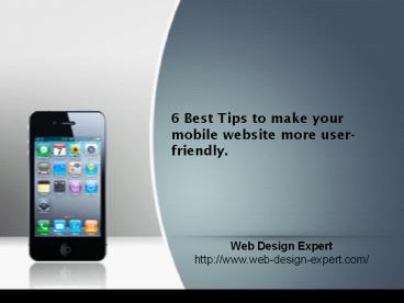 6 Best Tips to Know While Designing Your Mobile Website