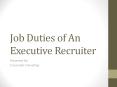 Job Duties of an Executive Recruiter PowerPoint PPT Presentation