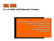 Use of Stable and Radioactive Isotopes