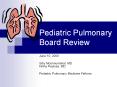 Pediatric Pulmonary Board Review PowerPoint PPT Presentation