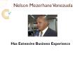 Nelson Mezerhane Venezuela Has Extensive Business Experience PowerPoint PPT Presentation