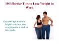 Tips to Lose Weight in a Week PowerPoint PPT Presentation
