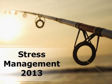 Stress Management Powerpoint Content