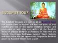 Buddhist tour in India – Experience Buddhist spirituality in India PowerPoint PPT Presentation