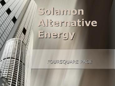 Solamon Alternative Energy - Foursquare Page