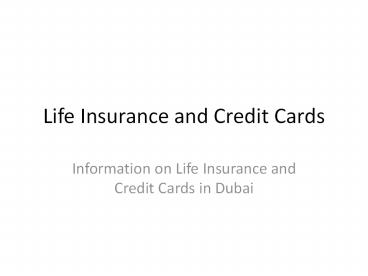 Life Insurance and Credit Cards in Dubai