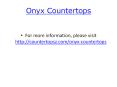 Onyx Countertops PowerPoint PPT Presentation