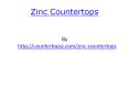 zinc countertops PowerPoint PPT Presentation