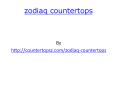 zodiac countertops PowerPoint PPT Presentation