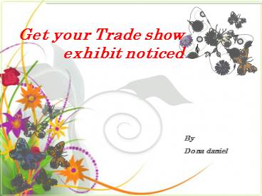 Get your trade show exhibit noticed