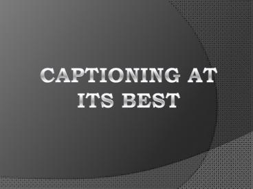 Captioning services from Captioningstar