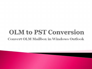 OLM to PST Conversion
