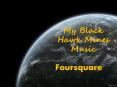 My Black Hawk Mines Music - Foursquare PowerPoint PPT Presentation