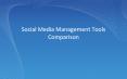 Social Media Management Tools Comparison PowerPoint PPT Presentation