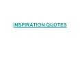 Inspiration Quotes PowerPoint PPT Presentation