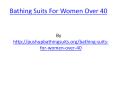 Bathing Suits For Women Over 40