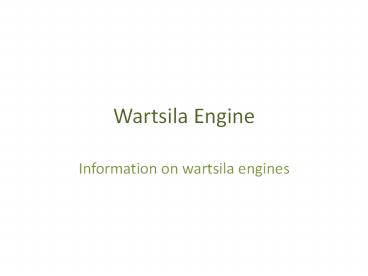 Information on Wartsila Engines