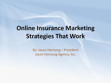 Online Insurance Marketing Strategies That Work