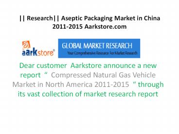 Aseptic Packaging Market in China 2011-2015