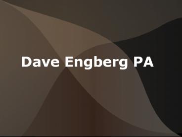 Dave Engberg PA