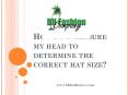 How to Measure Hat Size PowerPoint PPT Presentation