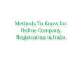 Methods To Know for Online Company Registration in India