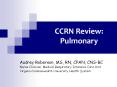CCRN Review: Pulmonary PowerPoint PPT Presentation