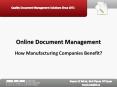 Online Document Management:  How Manufacturing Companies Benefit PowerPoint PPT Presentation