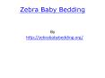 Zebra Baby Bedding