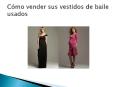 Cómo vender sus vestidos de baile usados PowerPoint PPT Presentation