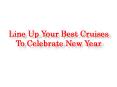 LineUp Your Best Cruises To Celebrate New Year