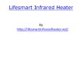 Lifesmart Infrared Heater